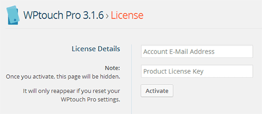 Nhập Email của bạn và License Key WPtouch Tài khoản Nhập Email của bạn và License Key WPtouch Tài khoản
